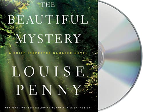 The Beautiful Mystery (Chief Inspector Gamache, 8, Band 8)